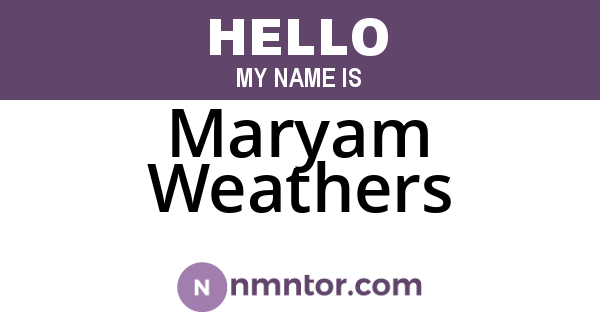 Maryam Weathers