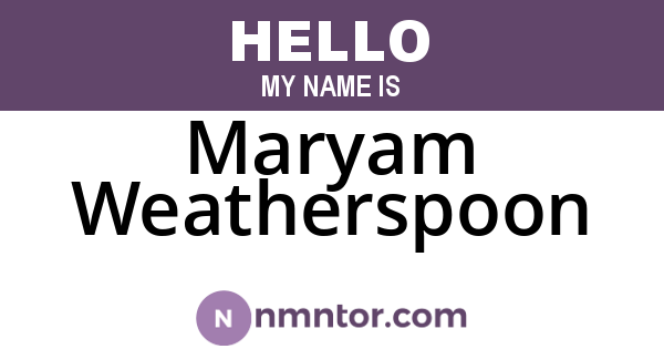 Maryam Weatherspoon