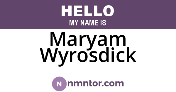 Maryam Wyrosdick