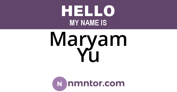 Maryam Yu