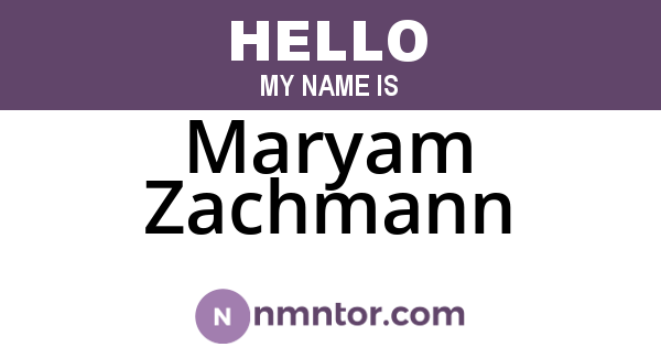 Maryam Zachmann