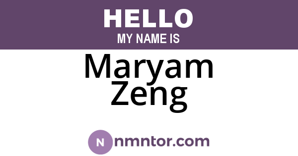 Maryam Zeng