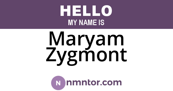 Maryam Zygmont