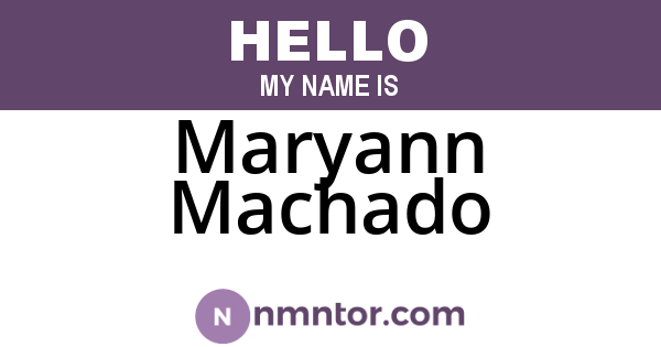 Maryann Machado