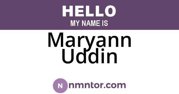 Maryann Uddin