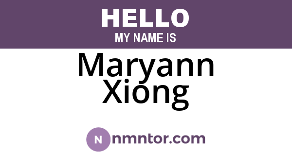 Maryann Xiong