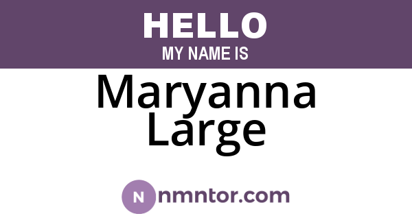 Maryanna Large