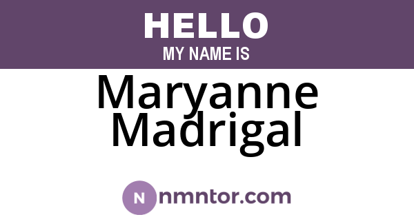 Maryanne Madrigal