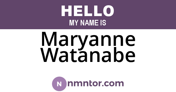Maryanne Watanabe