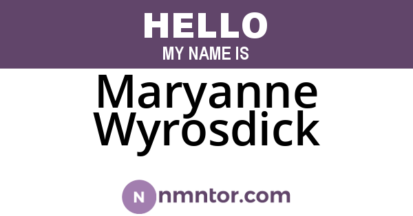 Maryanne Wyrosdick
