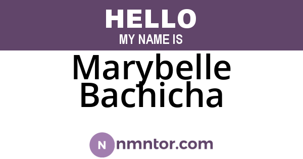 Marybelle Bachicha