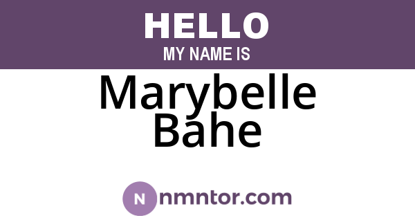 Marybelle Bahe