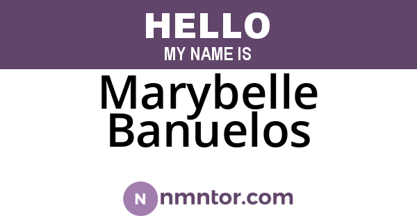 Marybelle Banuelos