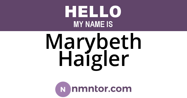 Marybeth Haigler