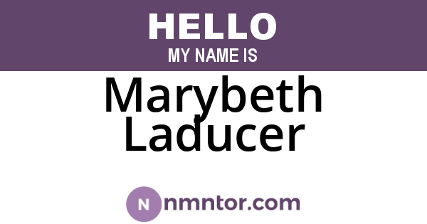 Marybeth Laducer