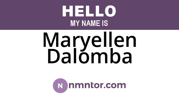 Maryellen Dalomba