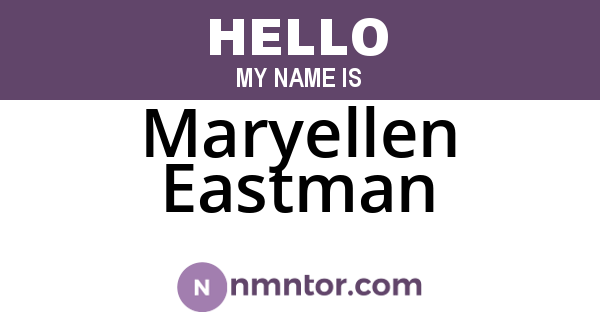 Maryellen Eastman