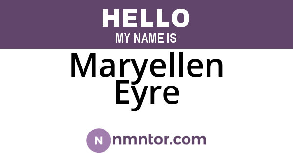 Maryellen Eyre