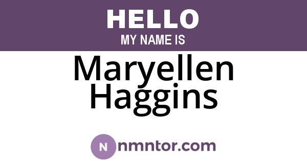 Maryellen Haggins