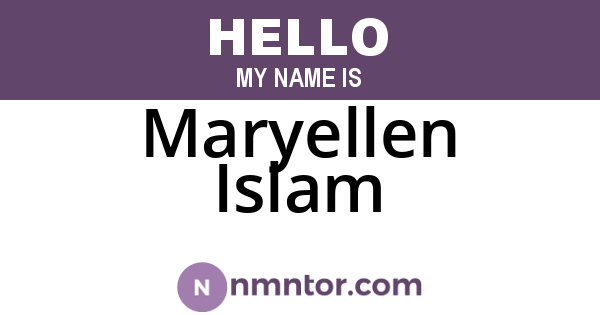 Maryellen Islam