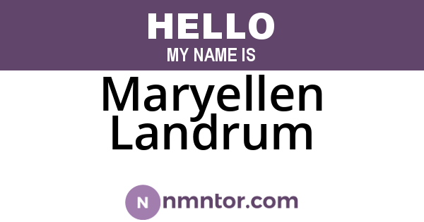 Maryellen Landrum