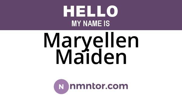 Maryellen Maiden