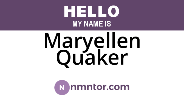 Maryellen Quaker