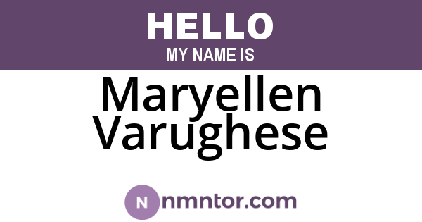 Maryellen Varughese