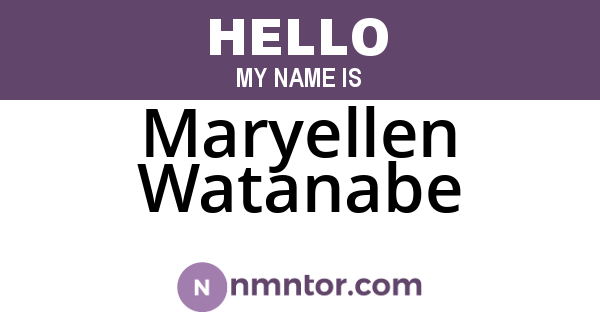 Maryellen Watanabe