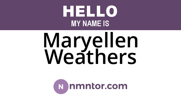 Maryellen Weathers