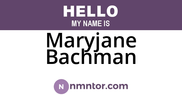 Maryjane Bachman