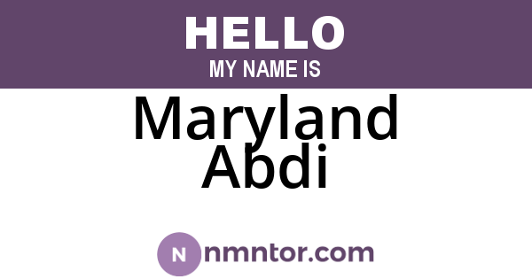 Maryland Abdi