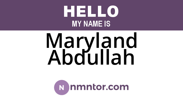 Maryland Abdullah