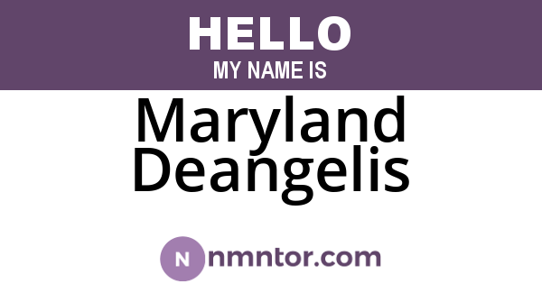 Maryland Deangelis
