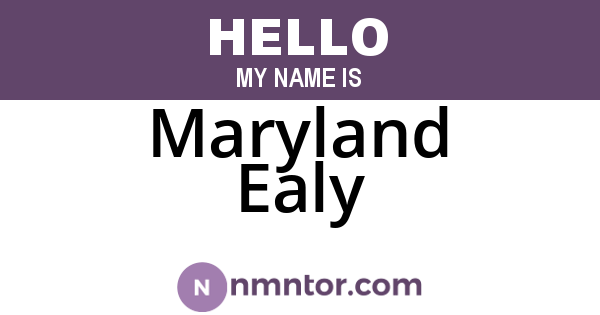 Maryland Ealy