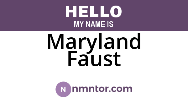 Maryland Faust