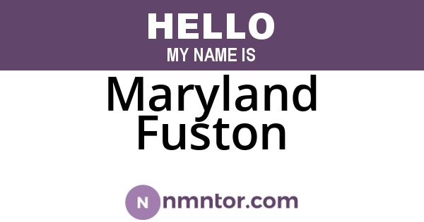 Maryland Fuston