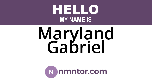 Maryland Gabriel