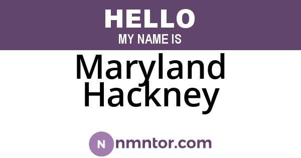 Maryland Hackney
