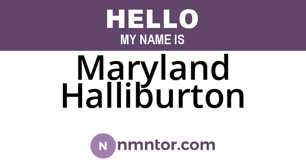 Maryland Halliburton