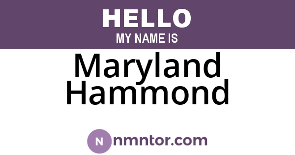 Maryland Hammond