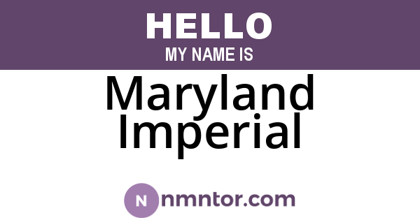 Maryland Imperial