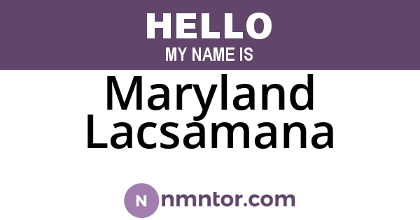 Maryland Lacsamana