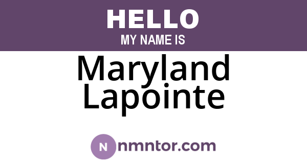 Maryland Lapointe