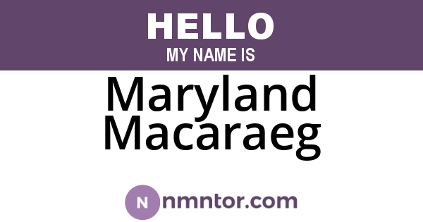 Maryland Macaraeg