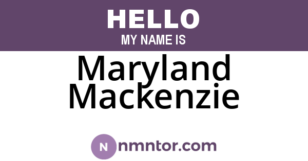 Maryland Mackenzie