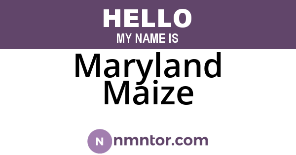 Maryland Maize