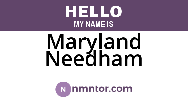 Maryland Needham
