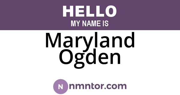 Maryland Ogden