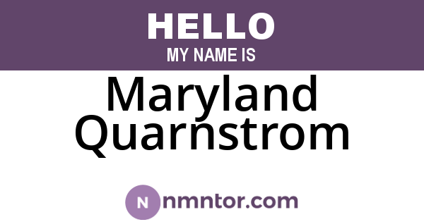 Maryland Quarnstrom